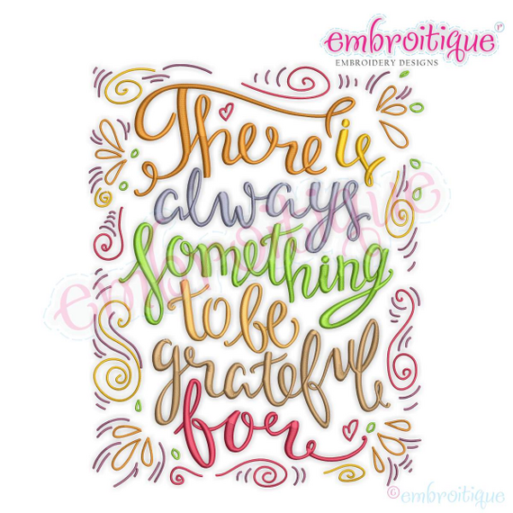 There is Always Something to be Grateful For - beautiful design for Fall and Thanksgiving!