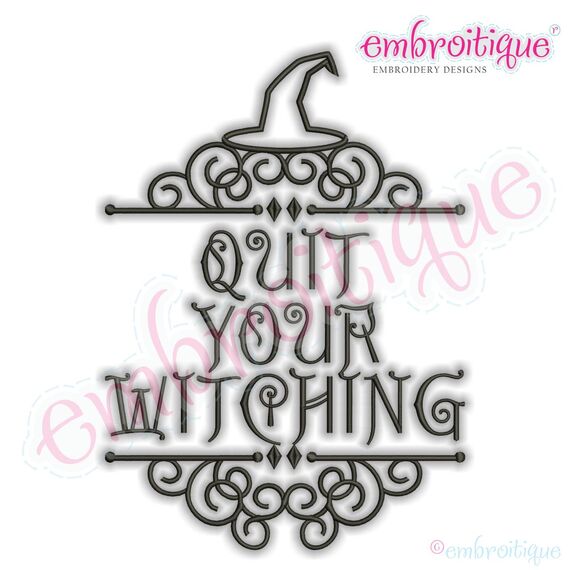 Quit Your Witching - Chic Funny Halloween Design