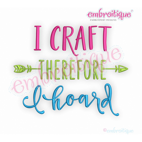 I Craft Therefore I Hoard