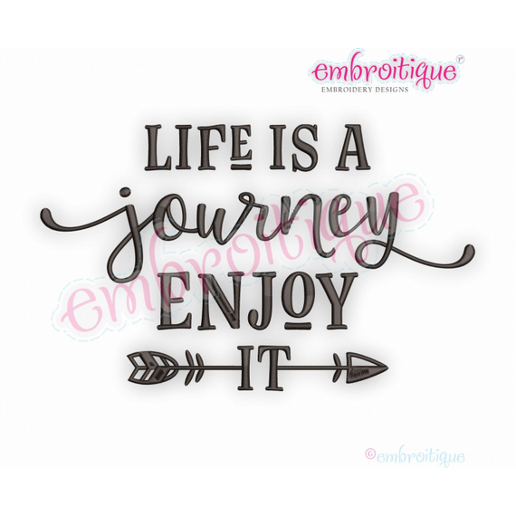 Life Is A Journey Enjoy It