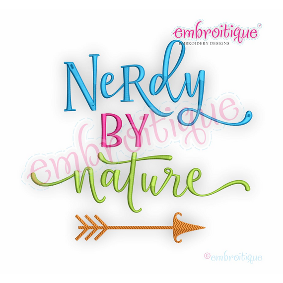 Nerdy By Nature - Nerd - Embroitique Machine Embroidery Design