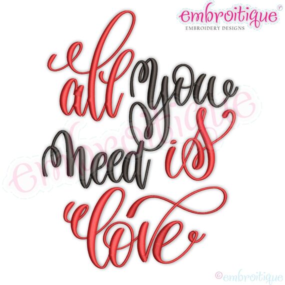 All You Need is love Embroitique Valentine's Day Instant Download machine Embroidery Design