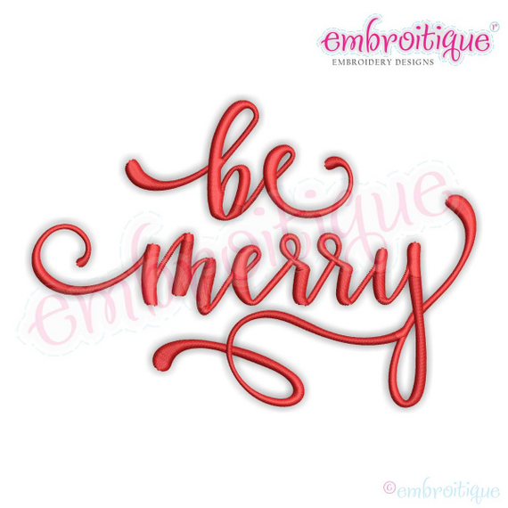 Be Merry Holiday Christmas Calligraphy Script Machine Embroidery Design