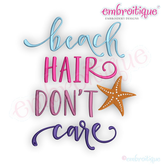 Beach Hair Don't Care - Summer Ocean Spring Break Vacation - Embroitique Machine Embroidery File