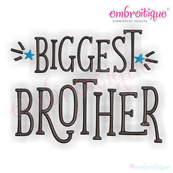 Biggest Brother with Stars Sibling Machine Embroidery Design - Embroitique
