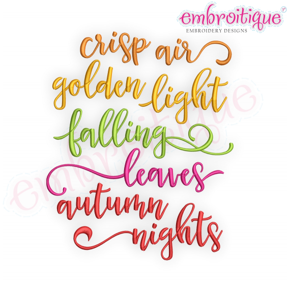 Crisp Air Golden Light Falling Leaves Autumn Nights - Fall Machine EMbroidery Design