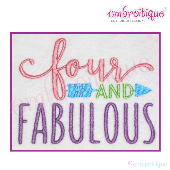 FOUR And Fabulous -boy or girl fourth birthday - Machine Embroidery Design