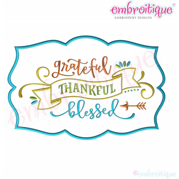Grateful Thankful Blessed - APPLIQUE