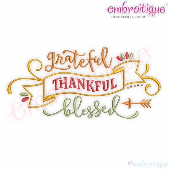 Grateful Thankful Blessed machine Embroidery Design