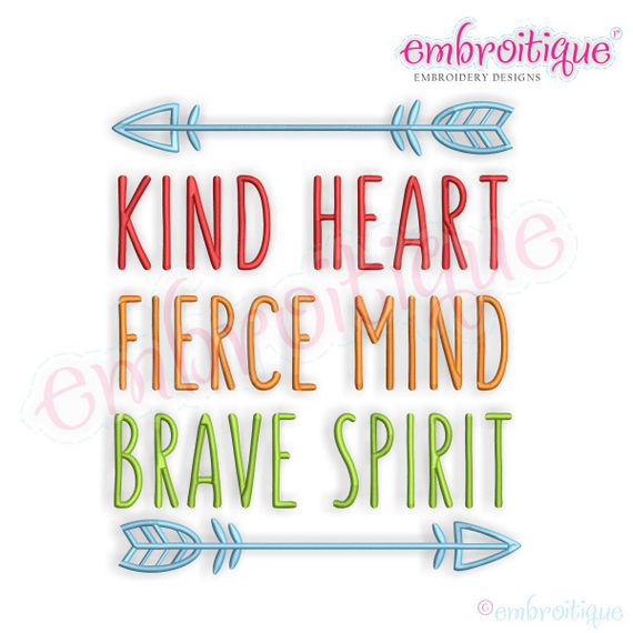 Kind Heart Fierce Mind Brave Spirit Word Art with Arrows Machine Embroidery Design