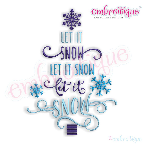 Let it Snow Winter Word Art Christmas Tree with Snowflakes Machine EMbroidery Design