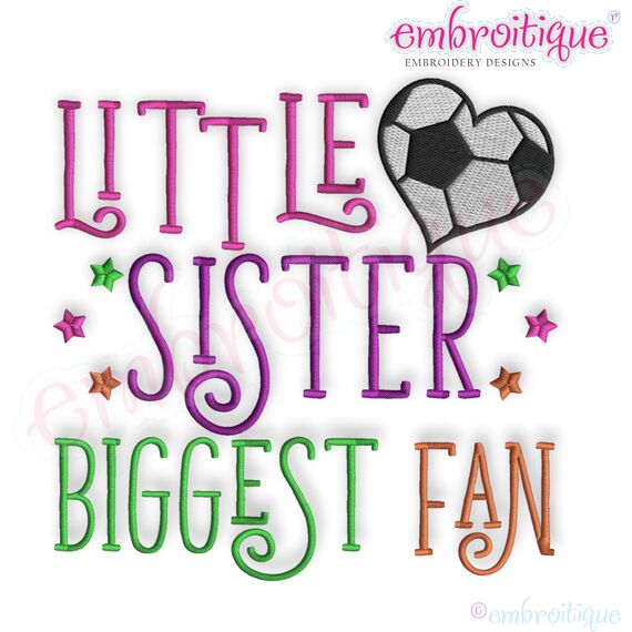 Little Sister Biggest Fan Sibling Fill Stitch Soccer Ball Girl Girly Cute Instant Download -Digital