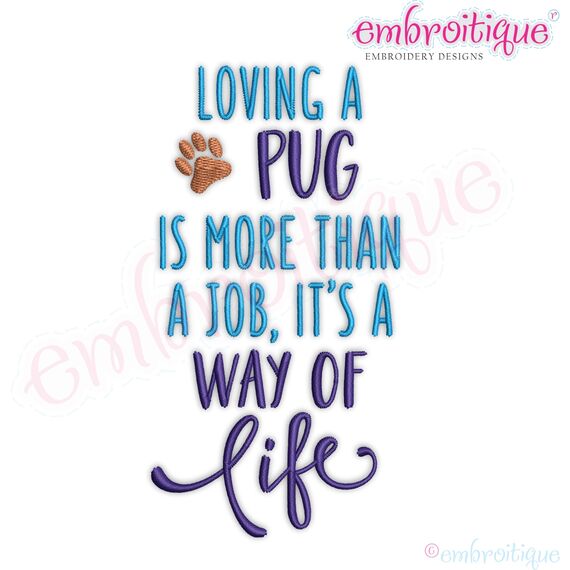 Loving a Pug isn't a John It's a Way of Life Dog Puppy Paw