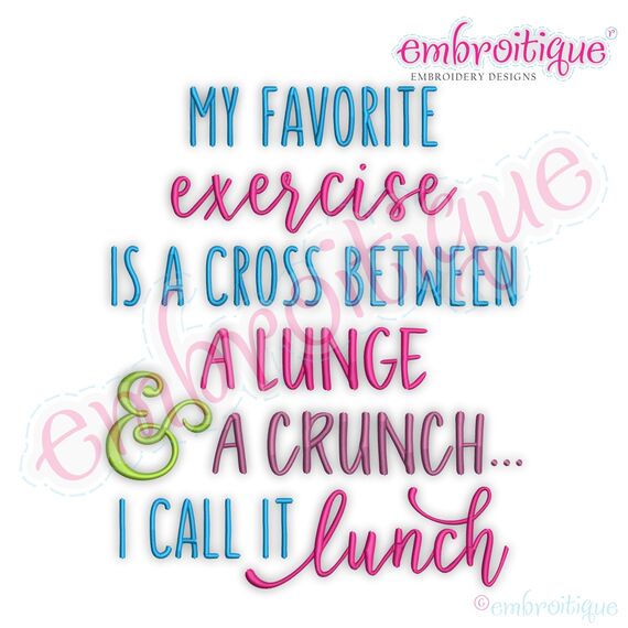 My Favorite Exercise is a Cross Between a Lunge & a Crunch...I Call It Lunch - Funny