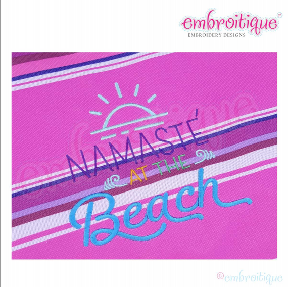 Namaste At The Beach - Funny Summer Spring Break Yoga - Machine Embroidery Design