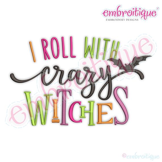 I Roll with Crazy Witches - Funny Halloween Fall