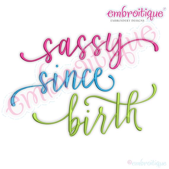 Sassy Since Birth Script