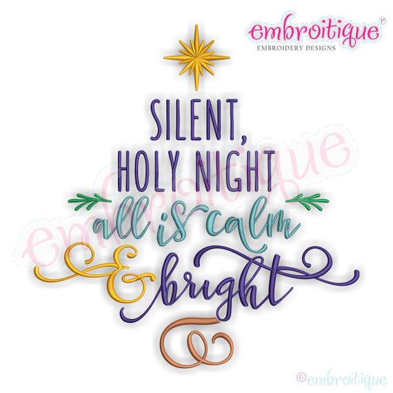Silent Night Holy Night All is Calm and Bright Christmas Holiday Word Art Tree Machine Embroidery Design