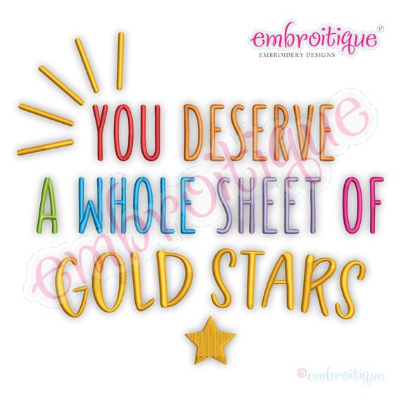 You Deserve A Whole Sheet Of Gold Stars  - Funny
