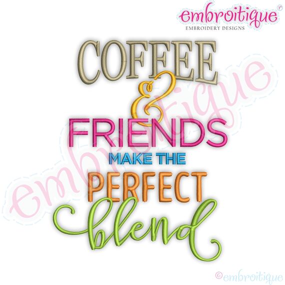 Coffee & Friends Make the Perfect Blend
