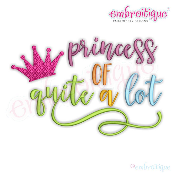 Princess of Quite a Lot with Crown Machine Embroidery Design - Embroitique