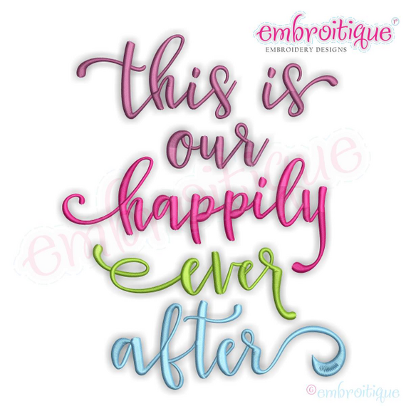 This is our Happily Ever After Machine Embroidery Design