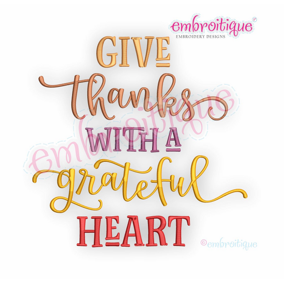 Give Thanks With A Grateful Heart - Digital Machine Embroidery Design