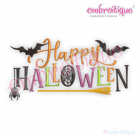 Happy Halloween with Bats & Broom- Spooky Creepy Trick or Treat Jack O Lantern Pumpkin Spider - Machine Embroidery Design