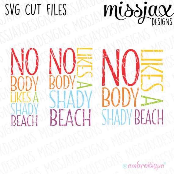 Nobody likes a shady Beach SVG Cut File