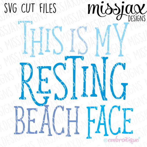 this is my resting beach face svg cut file