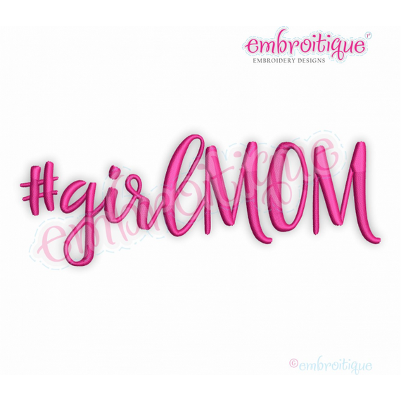 #girlmom - mother daughter drama hashtag - Embroitique Machine Embroidery Design