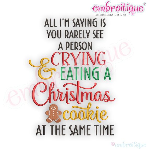 Crying And Eating A Cookie   - Holiday -Christmas Machine Embroidery Design