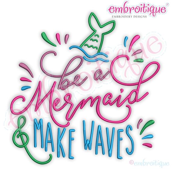 Be A Mermaid & Make Waves