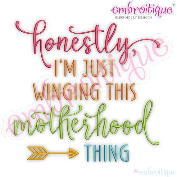 Honestly I'm Just Winging This Motherhood Thing