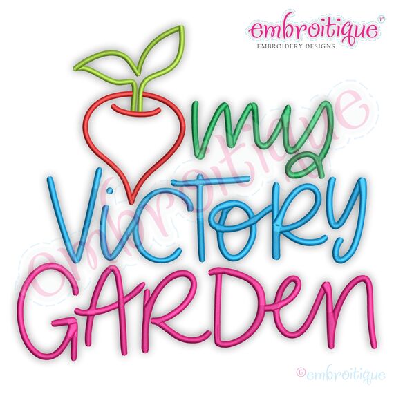 My Victory Garden Embroitique Machine Embroidery Design