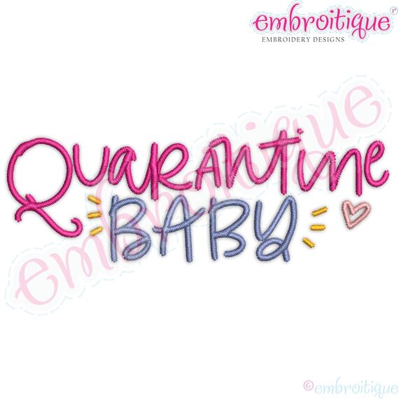 quarantine Baby COVID-19 Embroitique Machine Embroidery Design
