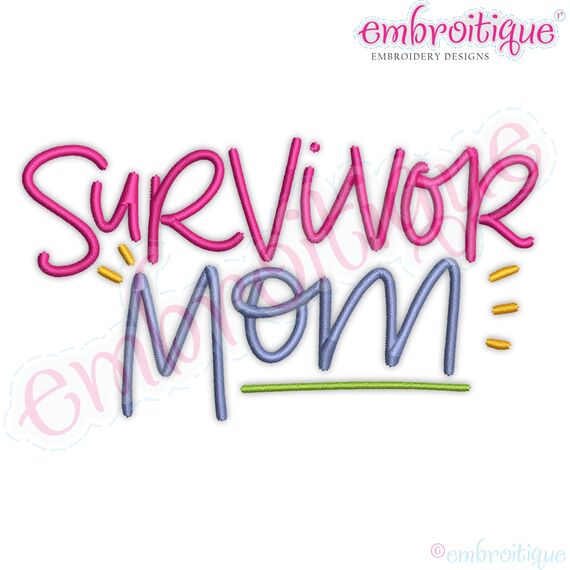 Survivor Mom Mother Strength Inspiration