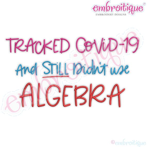 I tracked COVID-19 and still didn't use Algebra Corona Virus 2020