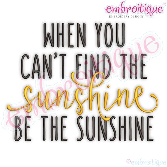 When You Can't Find The Sunshine Be The Sunshine, 2 image