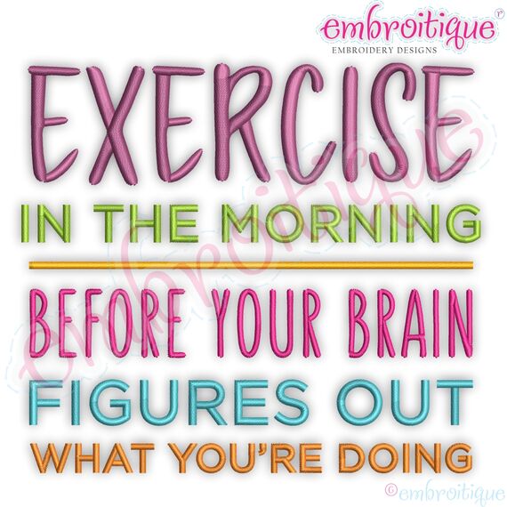 Exercise In The Morning Before Your Brain Figures Out What You Are Doing