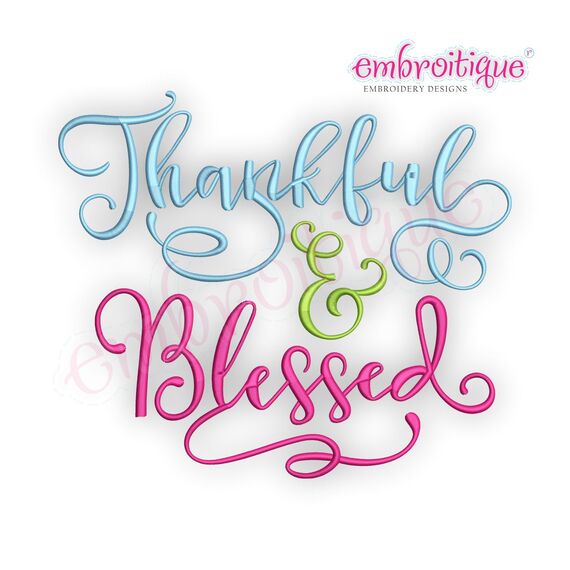 Thankful &  Blessed - Thanksgiving Machine Embroidery Design