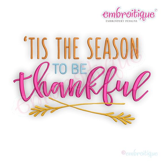 Tis the Season to be Thankful - Embroitque Machine Embroidery Design