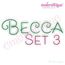 Becca Set 3 - EXCLUSIVE - Thin Calligraphy Swash Upright Alphabet Font for Machine Embroidery