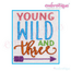 Young Wild And THREE - boy or girl third birthday - Machine Embroidery File